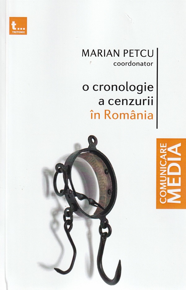 O cronologie a cenzurii in Romania - Marian Petcu