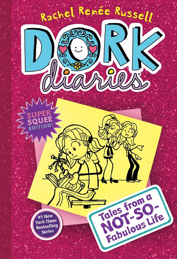 Tales from a Not-So-Fabulous Life. Dork Diaries 1 - Rachel Renee Russell