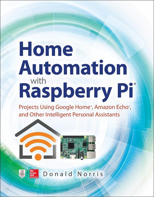 Home Automation with Raspberry Pi - Donald Norris