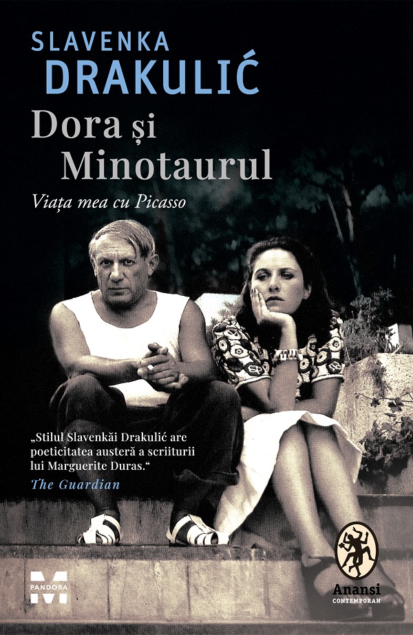 eBook Dora si Minotaurul. Viata mea cu Picasso - Slavenka Drakulic