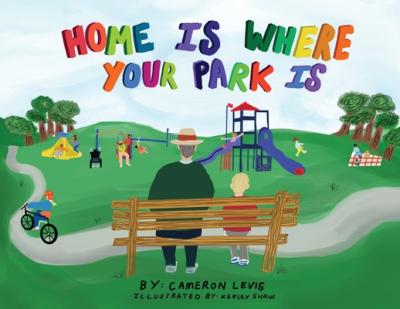 Home is Where Your Park Is - Cameron Levis
