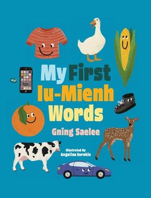 My First Iu-Mienh Words - Gning Saelee