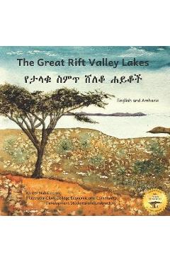 Poza produsului The Great Rift Valley Lakes: The Wildlife of Ethiopia In Amharic and English - Ready Set Go Books