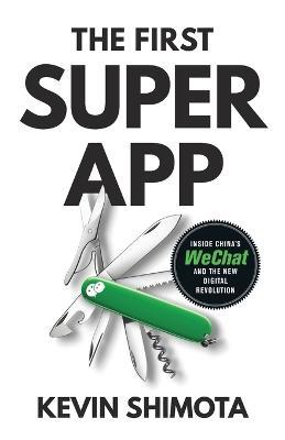 The First Superapp - Kevin Shimota