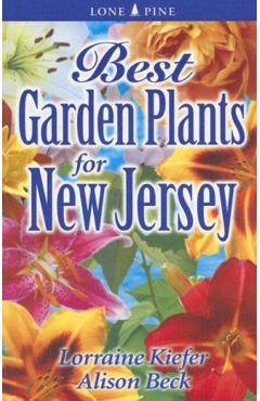 Best Garden Plants for New Jersey - Lorraine Kiefer