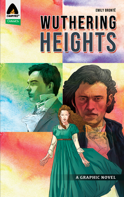 Wuthering Heights: A Graphic Novel - Emily Bronte