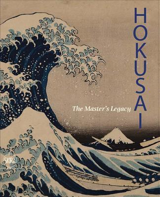 Hokusai: The Master's Legacy - Hokusai