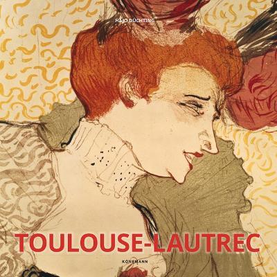 Toulouse-Lautrec - Hajo Duechting