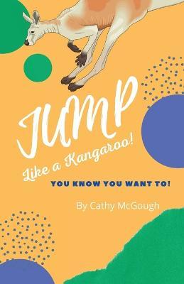 Jump Like a Kangaroo - Cathy Mcgough