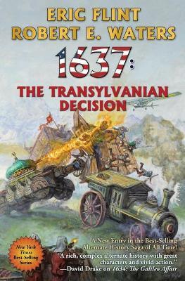 1637: The Transylvanian Decision: 1637: The Transylvanian Decision - Eric Flint