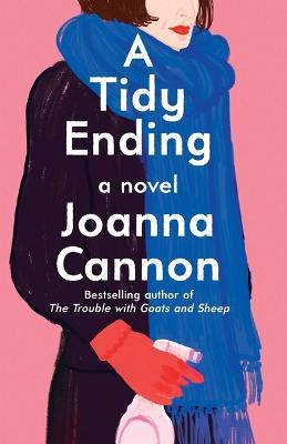 A Tidy Ending - Joanna Cannon