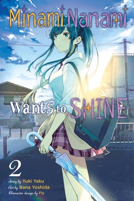 Minami Nanami Wants to Shine, Vol. 2 - Yuki Yaku