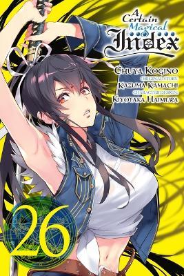 A Certain Magical Index, Vol. 26 (Manga) - Kazuma Kamachi