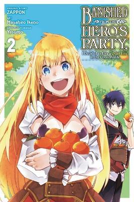 Banished from the Hero's Party, I Decided to Live a Quiet Life in the Countryside, Vol. 2 (Manga) - Zappon