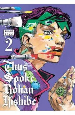 Coperta cărții 'Thus Spoke Rohan Kishibe, Vol. 2: Volume 2 - Hirohiko Araki'