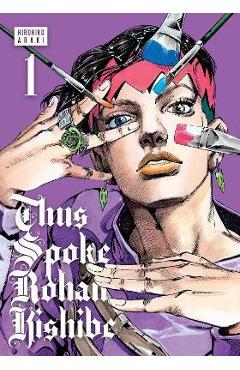 Coperta cărții 'Thus Spoke Rohan Kishibe, Vol. 1: Volume 1 - Hirohiko Araki'