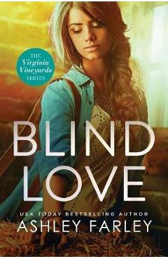 Coperta cărții 'Blind Love - Ashley Farley'