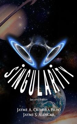 Singularity: Second Edition - Jayme Oliveira Filho