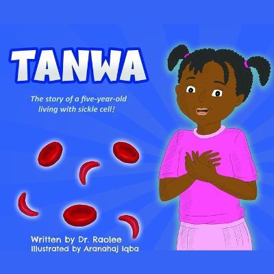 Tanwa: The story of a five-year-old living with sickle cell - Rao Olayeye