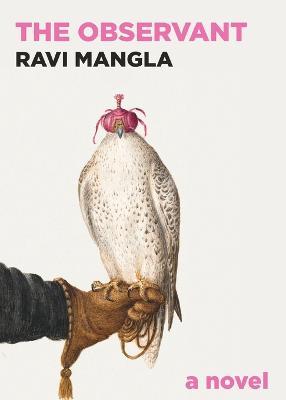 The Observant - Ravi Mangla
