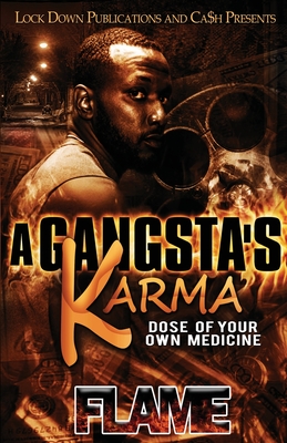 A Gangsta's Karma - Flame