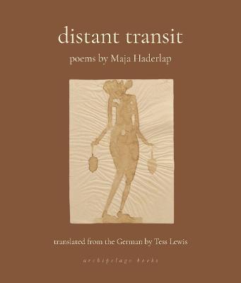 Distant Transit: Poems - Maja Haderlap