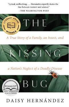 Poza produsului The Kissing Bug - Daisy Hernández