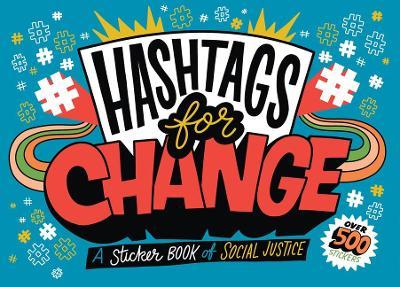 Hashtags for Change: A Sticker Book of Social Justice - Duopress Labs