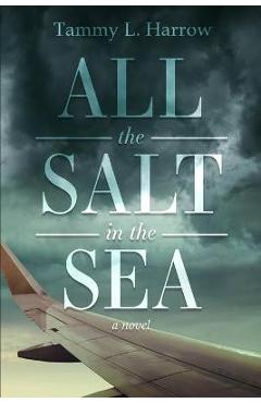 Coperta cărții 'All the Salt in the Sea - Tammy L. Harrow'