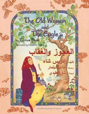 The Old Woman and the Eagle: English-Arabic Edition - Idries Shah