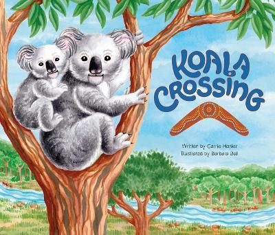 Koala Crossing - Carrie Hasler