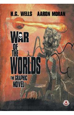War of the Worlds: The Graphic Novel - H. G. Wells