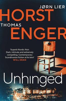 Unhinged: The Electrifying New Instalment in the No. 1 Bestselling Blix & Ramm S: Volume 3 - Thomas Enger