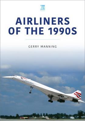 Airliners of the 1990s - Gerry Manning