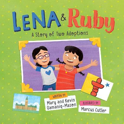 Lena and Ruby: English Edition - Kevin Qamaniq-mason