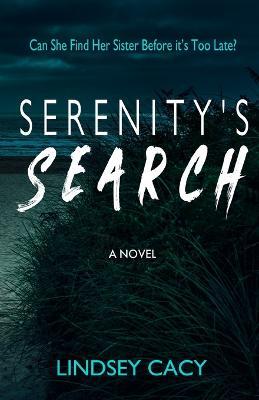 Serenity's Search: A Thriller Novel - Lindsey Cacy