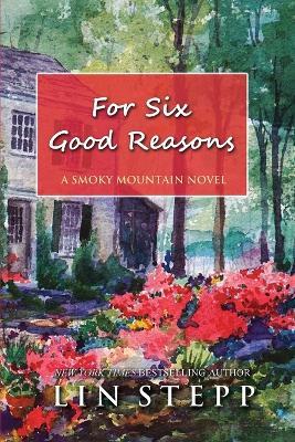 For Six Good Reasons - Lin Stepp