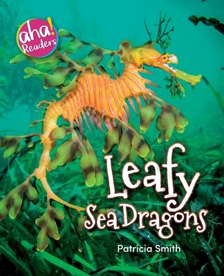Leafy Sea Dragons - Patricia Smith
