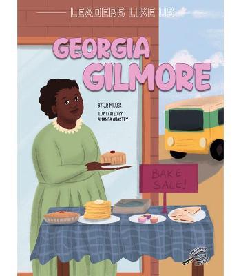 Georgia Gilmore: Volume 13 - J. P. Miller