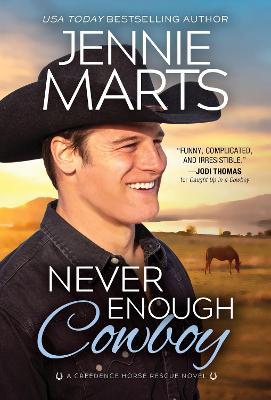 Never Enough Cowboy - Jennie Marts