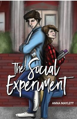 The Social Experiment - Anna Maylett