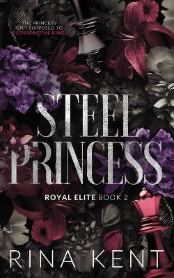 Steel Princess: Special Edition Print - Rina Kent