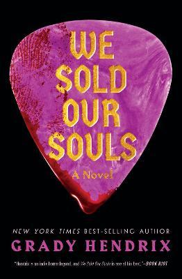 We Sold Our Souls - Grady Hendrix