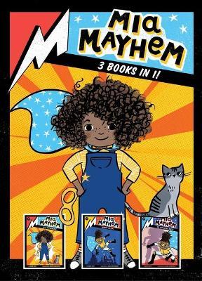 MIA Mayhem 3 Books in 1!: MIA Mayhem Is a Superhero!; MIA Mayhem Learns to Fly!; MIA Mayhem vs. the Super Bully - Kara West