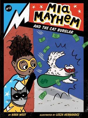 MIA Mayhem and the Cat Burglar: Volume 12 - Kara West