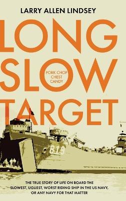 Long Slow Target - Larry Allen Lindsey