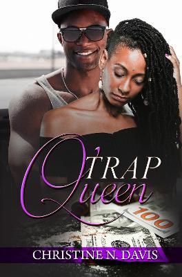 Trap Queen - Christine N. Davis