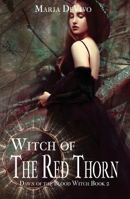 Witch of the Red Thorn - Maria Devivo
