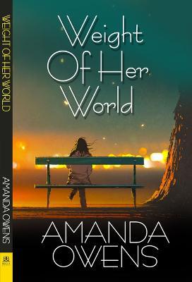 Weight of Her World - Amanda Owens
