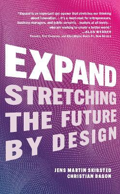 Expand: Stretching the Future by Design - Christian Bason